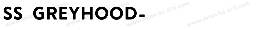 SS GreyHood字体转换